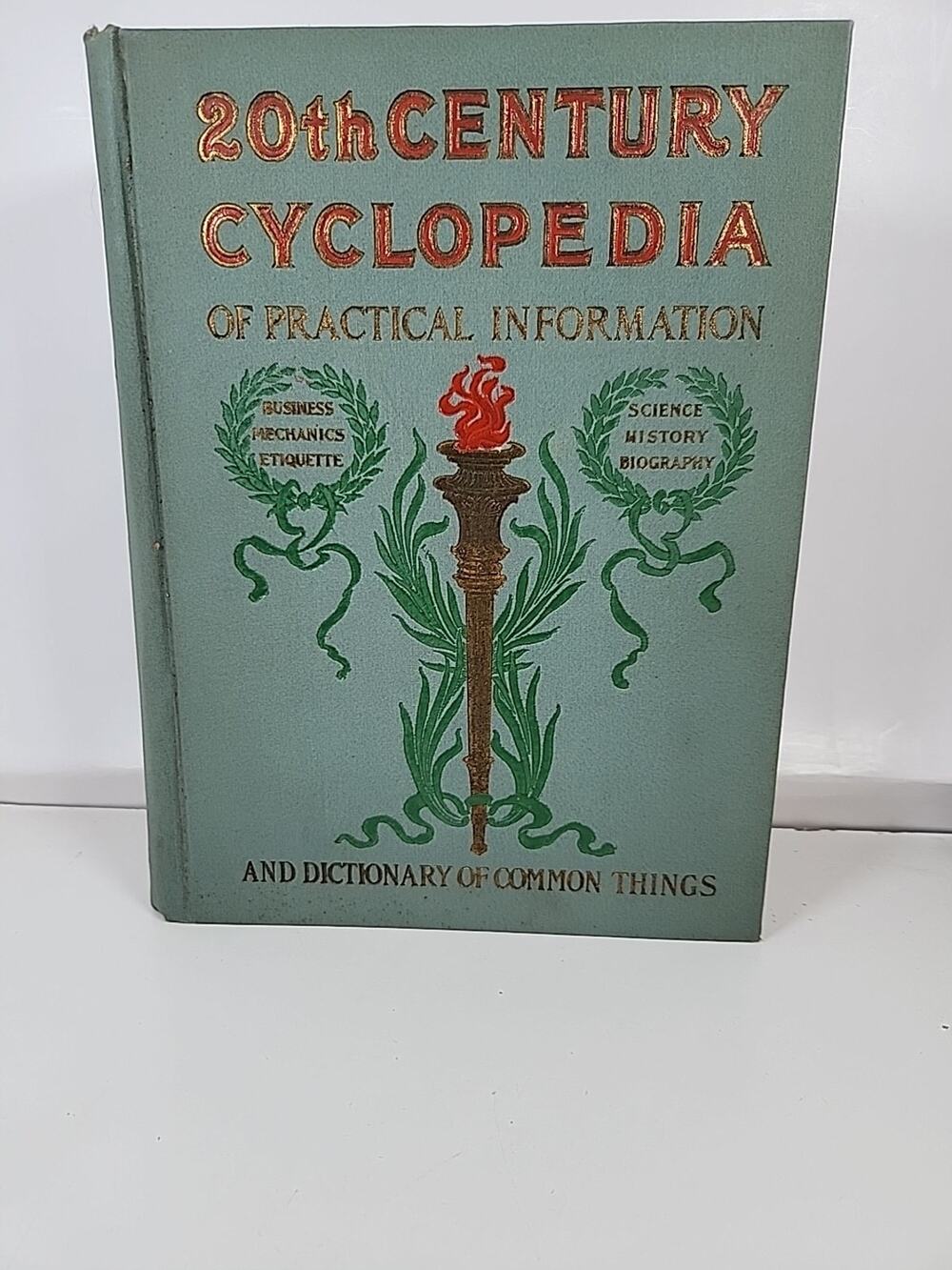 ANTIQUE 1901 TWENTIETH CENTURY CYCLOPEDIA OF PRACTICAL INFORMATION COMMON THINGS